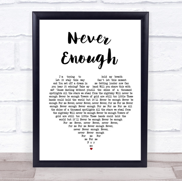 The Greatest Showman Never Enough White Heart Song Lyric Music Wall Art Print