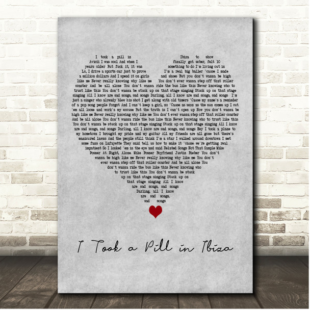 Mike Posner I Took a Pill in Ibiza Grey Heart Song Lyric Print