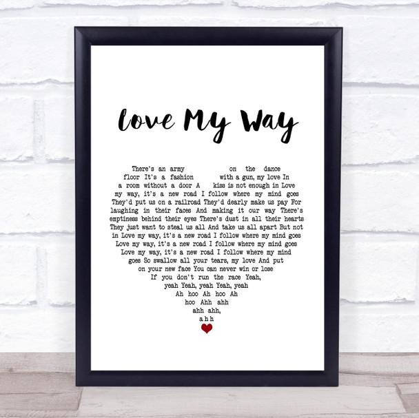 The Psychedelic Furs Love My Way White Heart Song Lyric Music Wall Art Print