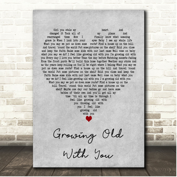 Restless Road Growing Old With You Grey Heart Song Lyric Print