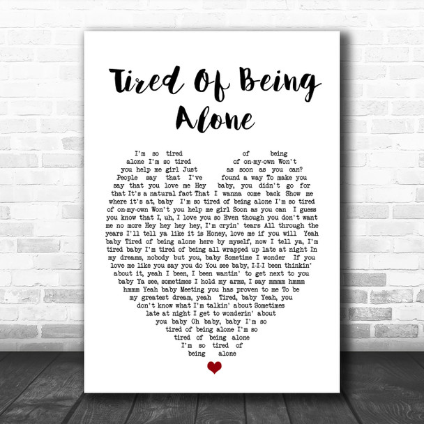 Tired Of Being Alone Al Green Heart Song Lyric Music Wall Art Print