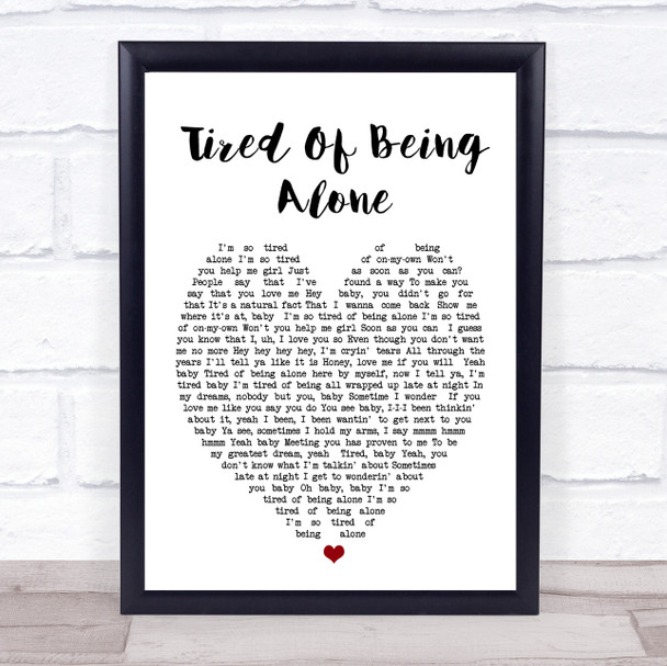 Tired Of Being Alone Al Green Heart Song Lyric Music Wall Art Print