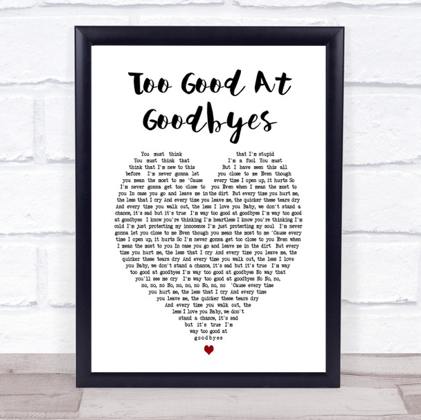 Too Good At Goodbyes Sam Smith Heart Song Lyric Music Wall Art Print