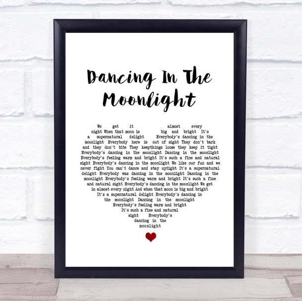 Toploader Dancing In The Moonlight White Heart Song Lyric Music Wall Art Print