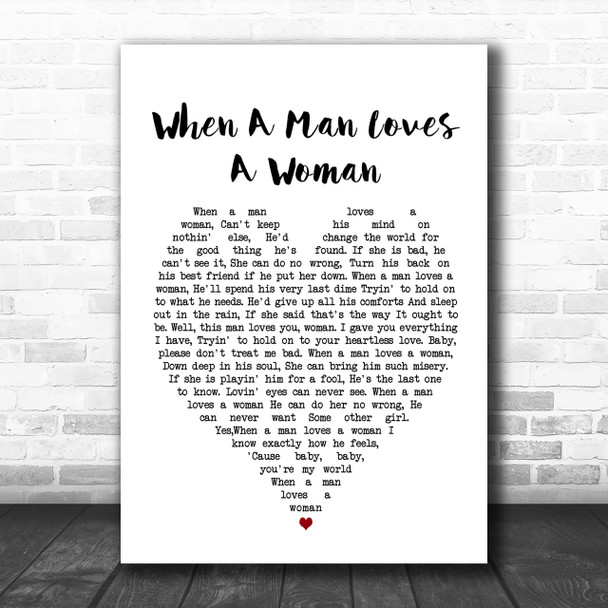 When A Man Loves A Woman Percy Sledge Heart Song Lyric Music Wall Art Print