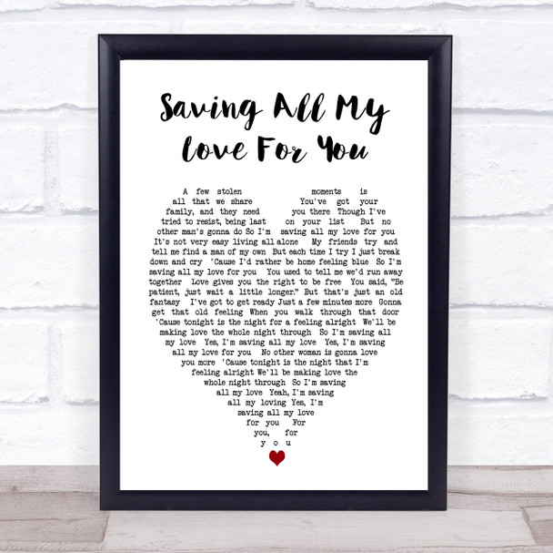 Whitney Houston Saving All My Love For You Heart Song Lyric Music Wall Art Print