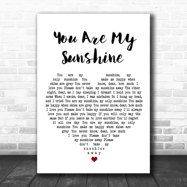 You Are My Sunshine White Heart Song Lyric Music Wall Art Print