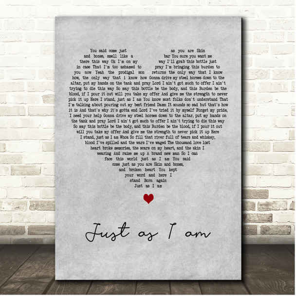 Brantley Gilbert Just as I am Grey Heart Song Lyric Print