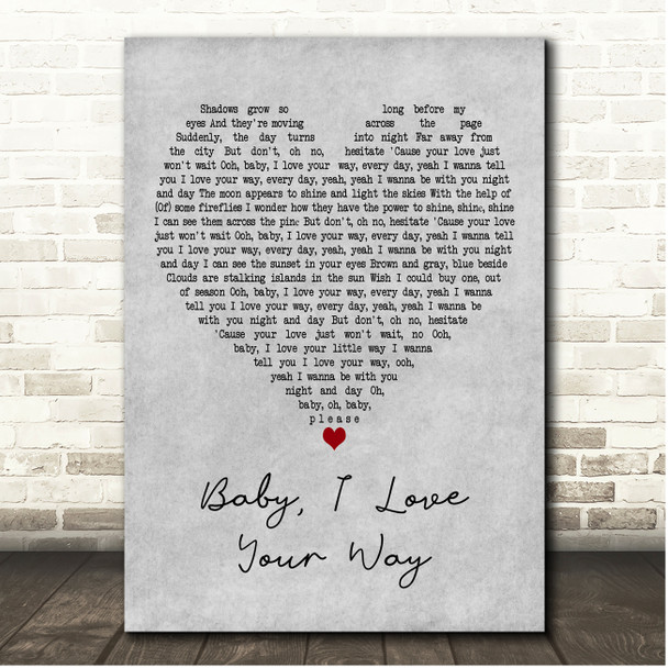 HRVY Baby, I Love Your Way Grey Heart Song Lyric Print