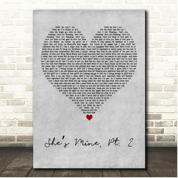 J. Cole Shes Mine, Pt. 2 Grey Heart Song Lyric Print