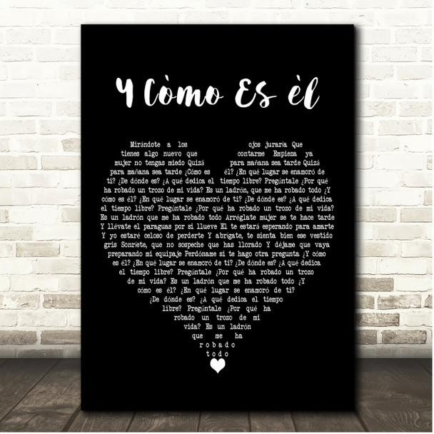 José Luis Perales Y Cómo Es Él Black Heart Song Lyric Print