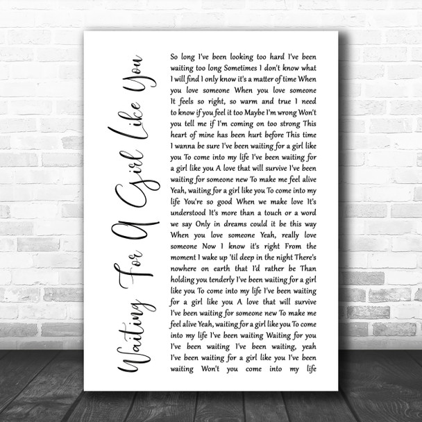 Foreigner Waiting For A Girl Like You White Script Song Lyric Music Wall Art Print Foreigner Waiting For A Girl Like You White Script Song Lyric Music Wall Art Print