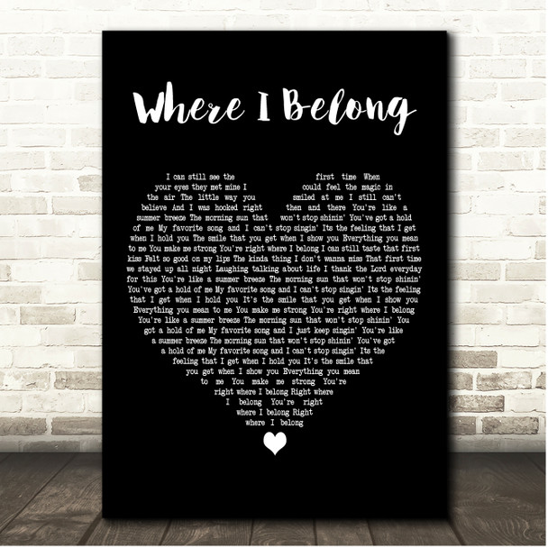 Justin Lee Where I Belong Black Heart Song Lyric Print