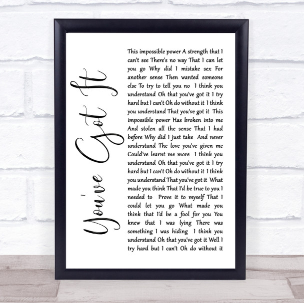 Simply Red You've Got It White Script Song Lyric Music Wall Art Print