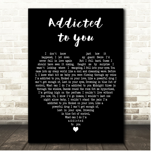 Avicii Addicted To You Black Heart Song Lyric Print