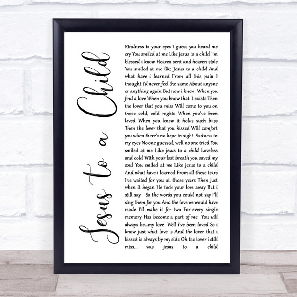 George Michael Jesus to a Child White Script Song Lyric Music Wall Art Print