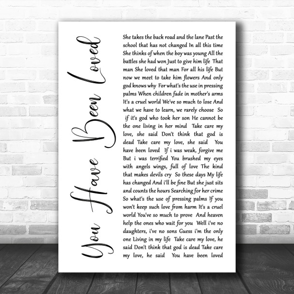 George Michael You Have Been Loved White Script Song Lyric Music Wall Art Print