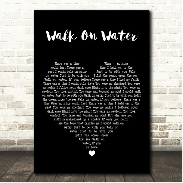 Milk Inc. Walk On Water Black Heart Song Lyric Print