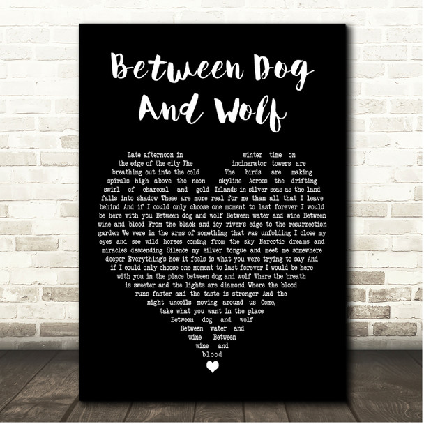 New Model Army Between Dog And Wolf Black Heart Song Lyric Print