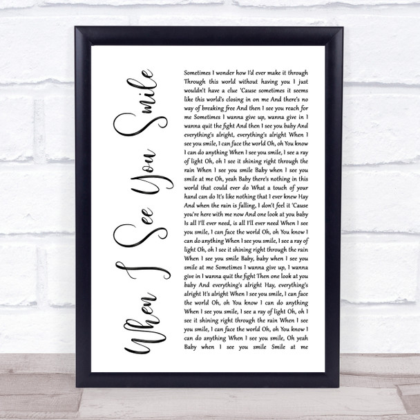 Bad English When I See You Smile White Script Song Lyric Music Wall Art Print