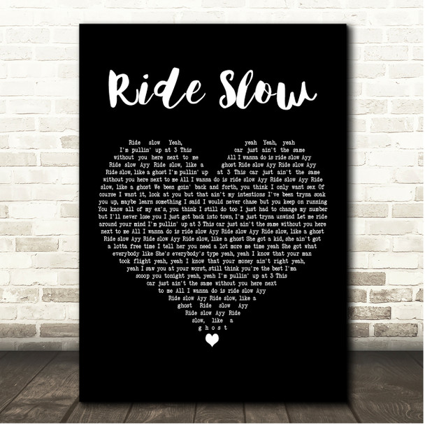 Russ Ride Slow Black Heart Song Lyric Print