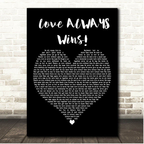 Sarantos Love ALWAYS wins! Black Heart Song Lyric Print