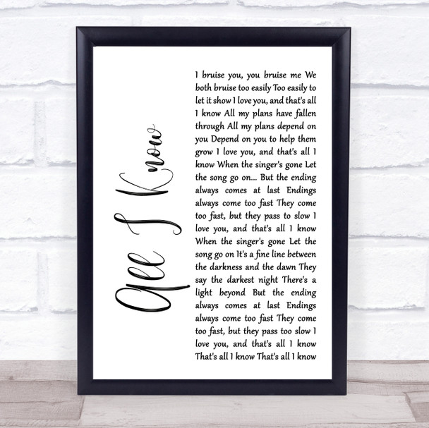 Art Garfunkel All I Know White Script Song Lyric Music Wall Art Print