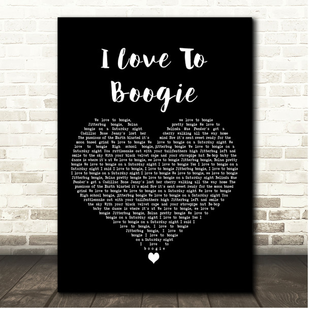 T. Rex I Love To Boogie Black Heart Song Lyric Print