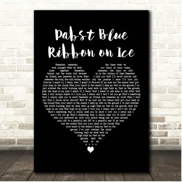 The Amity Affliction Pabst Blue Ribbon on Ice Black Heart Song Lyric Print