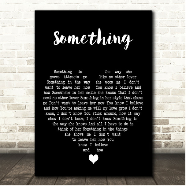 The Beatles Something Black Heart Song Lyric Print