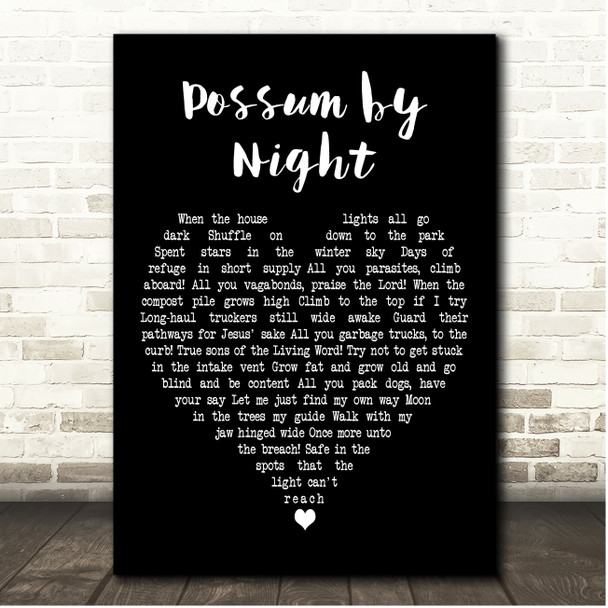 The Mountain Goats Possum by Night Black Heart Song Lyric Print