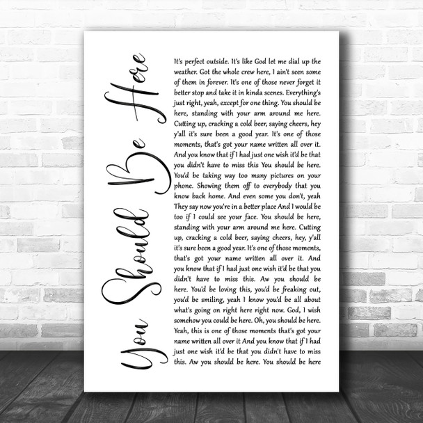 Cole Swindell You Should Be Here White Script Song Lyric Music Wall Art Print