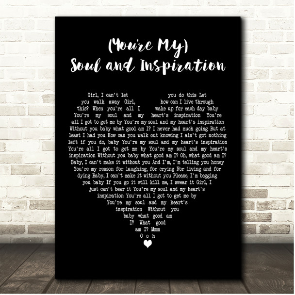 The Righteous Brothers (Youre My) Soul and Inspiration Black Heart Song Lyric Print