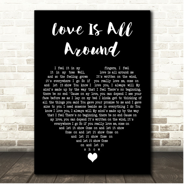 The Troggs Love Is All Around Black Heart Song Lyric Print