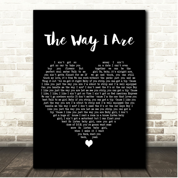 Timbaland The Way I Are Black Heart Song Lyric Print