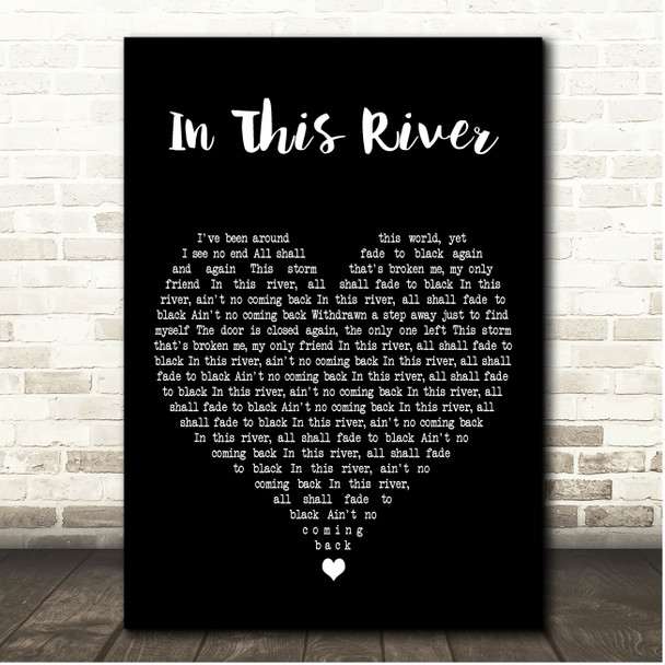 Black Label Society In This River Black Heart Song Lyric Print