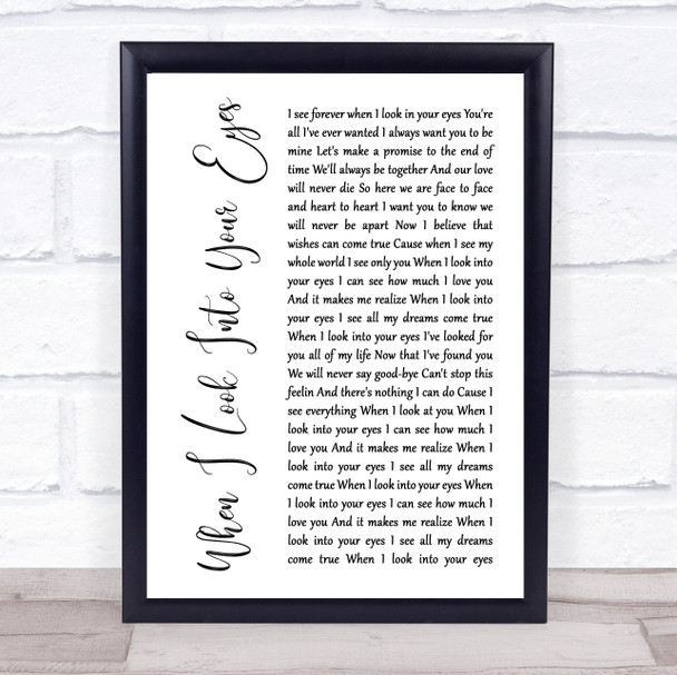 Firehouse When I Look Into Your Eyes White Script Song Lyric Music Wall Art Print