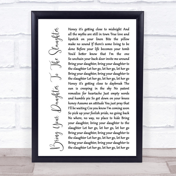Iron Maiden Bring Your Daughter To The Slaughter White Script Song Lyric Music Wall Art Print