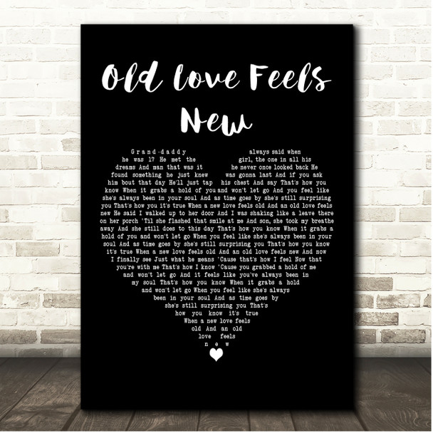 Chris Young Old Love Feels New Black Heart Song Lyric Print