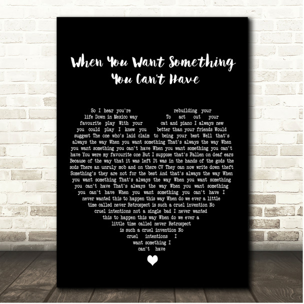 Courteeners When You Want Something You Cant Have Black Heart Song Lyric Print