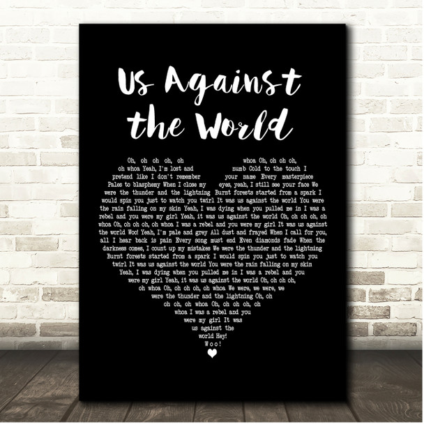 Darren Styles Us Against the World Black Heart Song Lyric Print