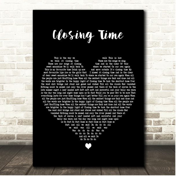 Deacon Blue Closing Time Black Heart Song Lyric Print