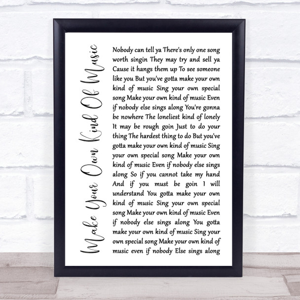 Mama Cass Elliot Make Your Own Kind Of Music White Script Song Lyric Music Wall Art Print