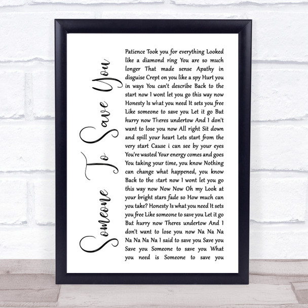 OneRepublic Someone To Save You White Script Song Lyric Music Wall Art Print