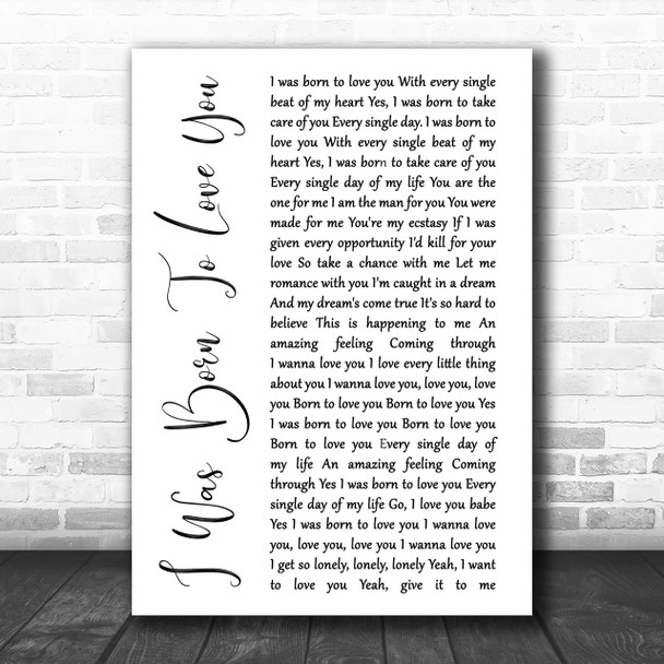 Queen I Was Born To Love You White Script Song Lyric Music Wall Art Print