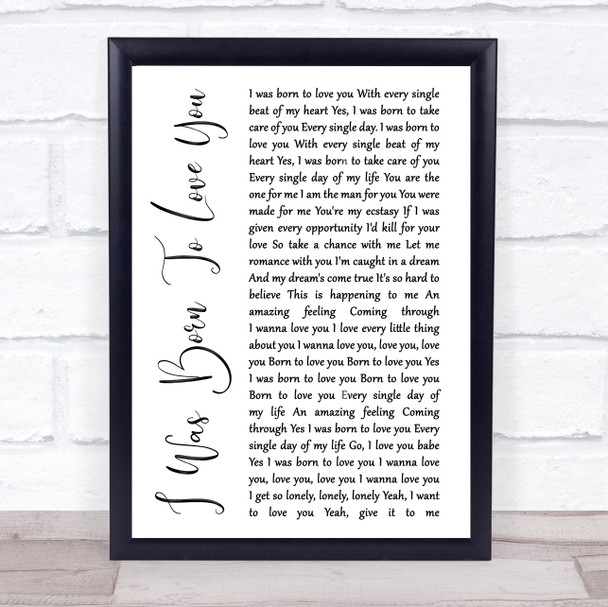 Queen I Was Born To Love You White Script Song Lyric Music Wall Art Print