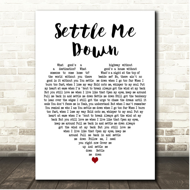 Josh Abbott Band Settle Me Down White Heart Song Lyric Print