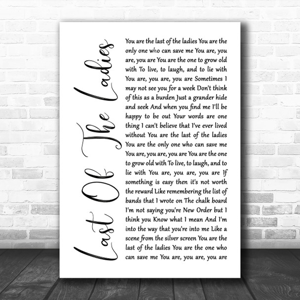 The Courteeners Last Of The Ladies White Script Song Lyric Music Wall Art Print