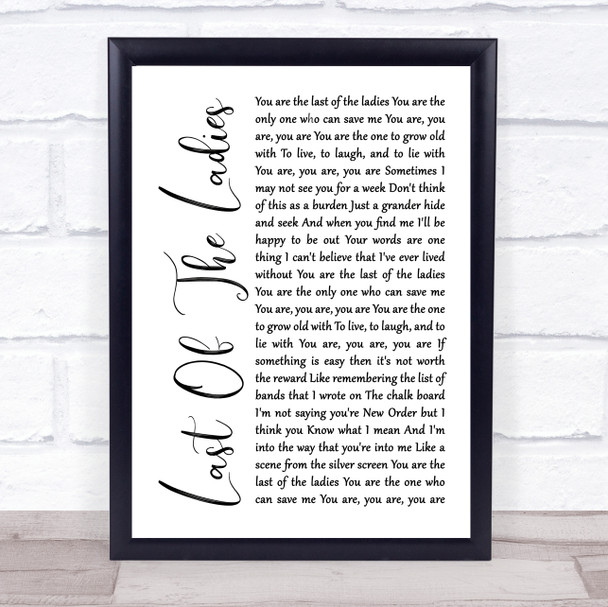 The Courteeners Last Of The Ladies White Script Song Lyric Music Wall Art Print