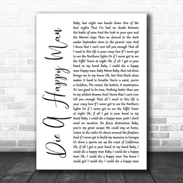 Thomas Rhett Die A Happy Man White Script Song Lyric Music Wall Art Print